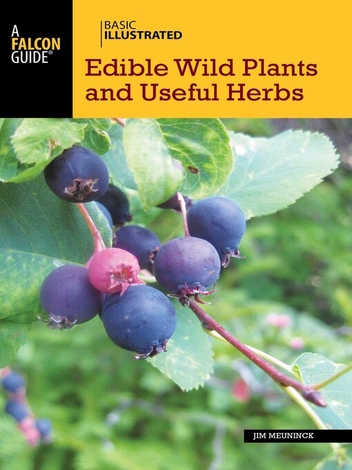 Title details for Basic Illustrated Edible Wild Plants and Useful Herbs by Jim Meuninck - Available